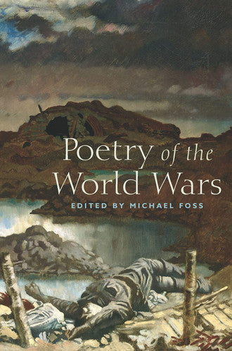 Poetry Of The World Wars by Michael Foss