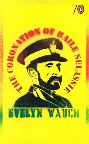 The Coronation Of Haile Selassie by Evelyn Waugh