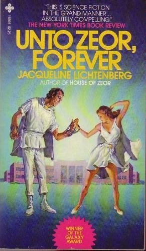 Unto Zeor, Forever (Sime/Gen, Book 2) by Jacqueline Lichtenberg