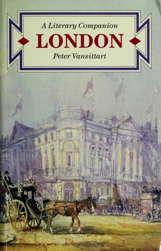 London: a Literary Companion by Peter Vansittart