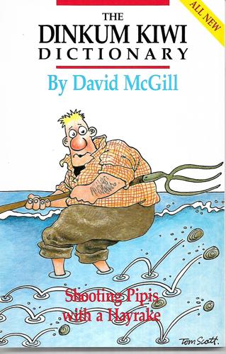 The Dinkum Kiwi Dictionary by David McGill