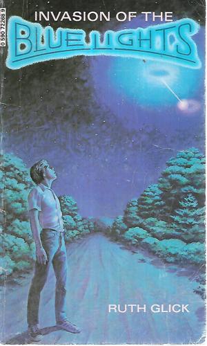 Invasion of the Bluelights by Ruth Glick