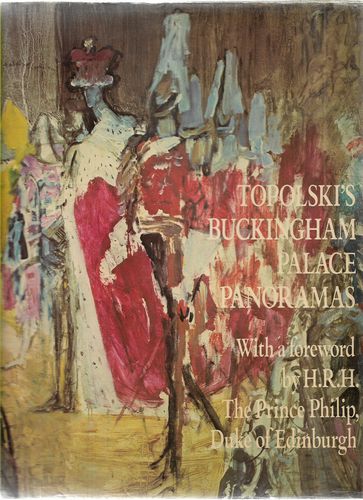 Feliks Topolski's Buckingham Palace Panoramas by Bernard Denvir