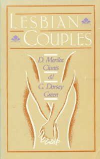 Lesbian Couples by D. Merilee Clunis and G. Dorsey Green