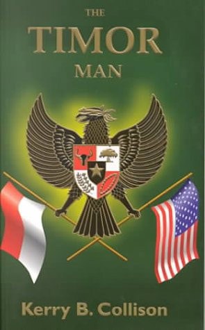 The Timor Man (Asian Trilogy) by Kerry B. Collison