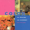 Colour: for Healing And Harmony by Lilian Verner Bonds