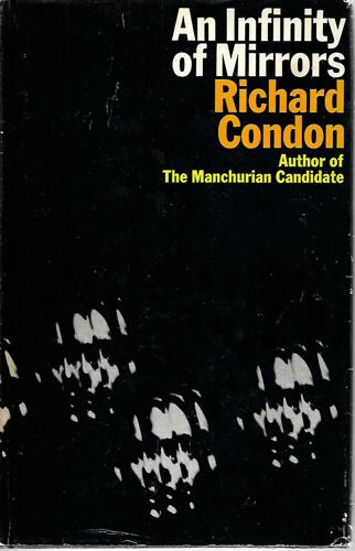 An Infinity of Mirrors by Richard Condon