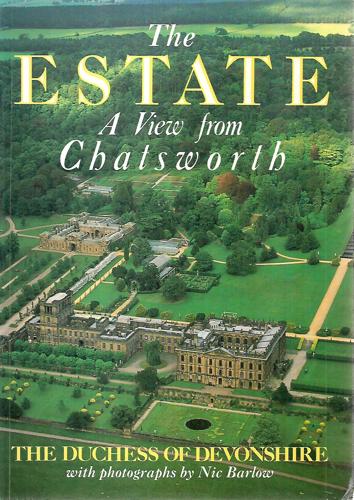 The Estate: a View From Chatsworth by Deborah Cavendish Devonshire