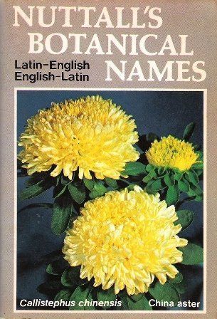 Nuttall's Botanical Names by Edward Sandford