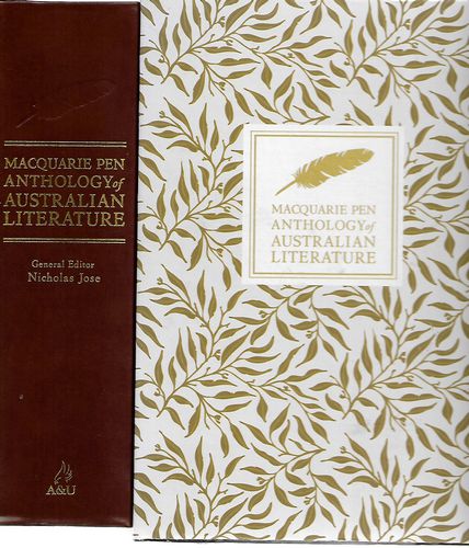 Macquarie Pen Anthology of Australian Literature. Collector's Edition by Nicholas Jose
