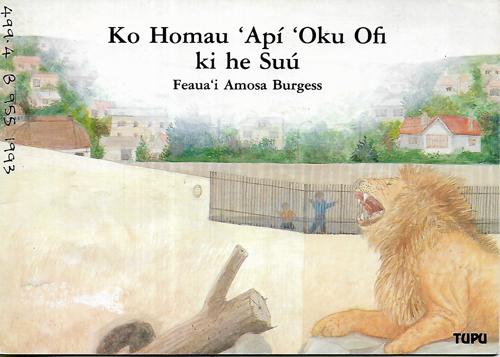 Ko Homau 'Api 'Oku Ofi ki he Suu by Feauai Amosa Burgess