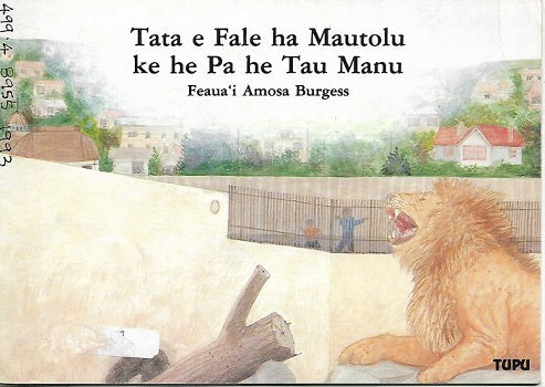 Tata E Fale Ha Mautolu Ke He Pa He Tau Manu by Feauai Amosa Burgess