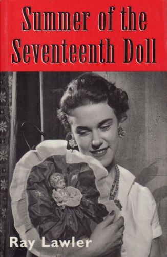 Summer of the Seventeenth Doll by Ray Lawler