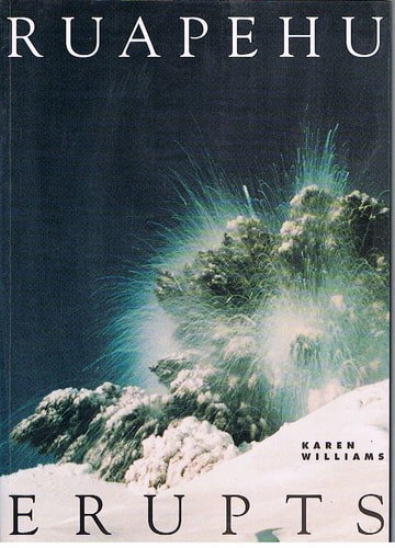 Ruapehu Erupts by Karen Williams