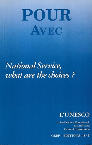 National Service, What Are the Choices?