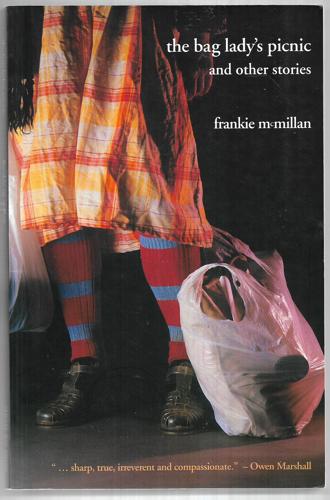 The Bag Lady's Picnic And Other Stories by Frankie McMillan