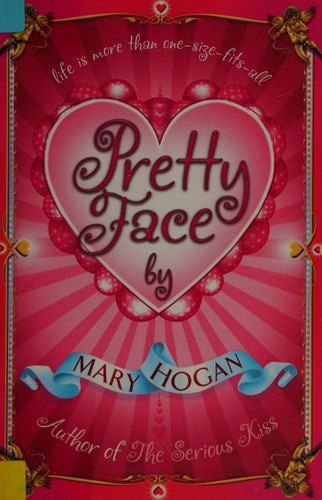 Pretty Face by Mary Hogan