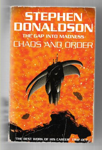Chaos And Order - the Gap Into Madness by Stephen Donaldson