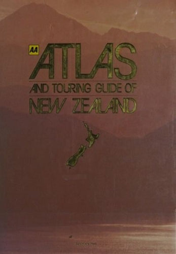 AA Atlas And Touring Guide of New Zealand