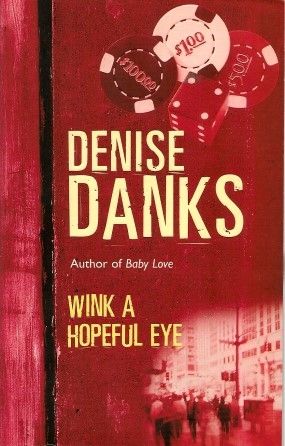 Wink a Hopeful Eye (Georgina Powers Crime Novel) by Denise Danks