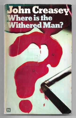 Where is the Withered Man? by John Creasey