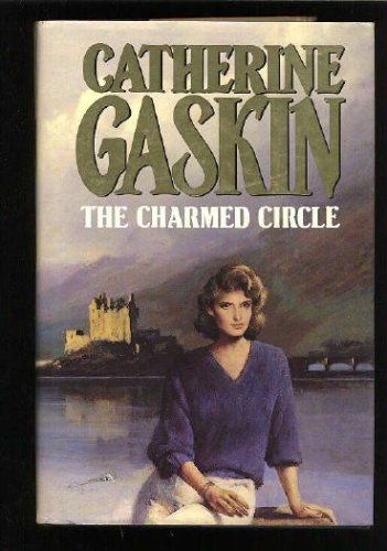 The Charmed Circle by Catherine Gaskin