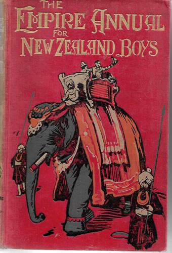 The Empire Annual for New Zealand Boys - 1912