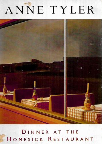 Dinner at the Homesick Restaurant by Anne Tyler