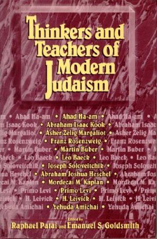 Thinkers and Teachers of Modern Judaism by Raphael Patai