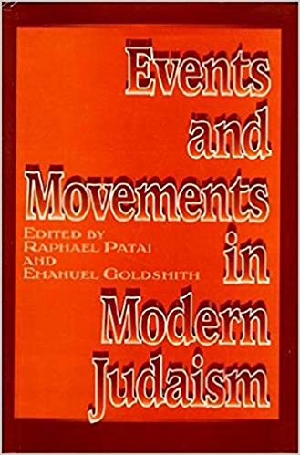 Events And Movements in Modern Judaism by Raphael Patai