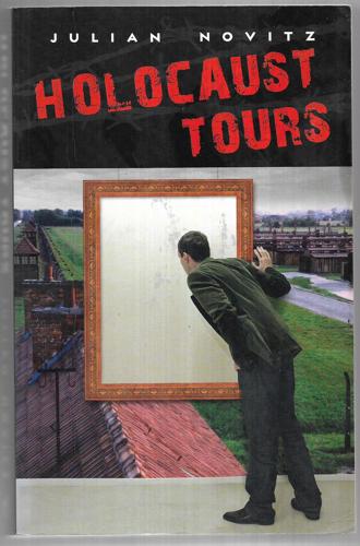 Holocaust Tours by Julian Novitz