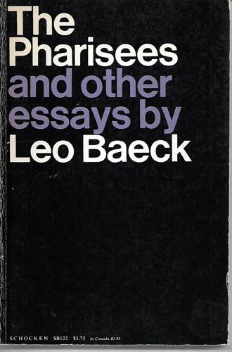 The Pharisees And Other Essays by Leo Baeck