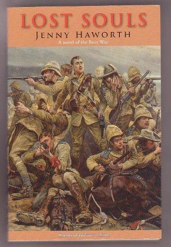 Lost Souls: a Novel of the Boer War by Jenny Haworth