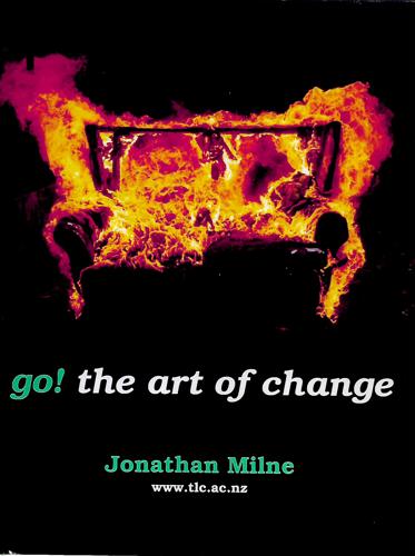 Go! The Art Of Change  by Jonathan Milne