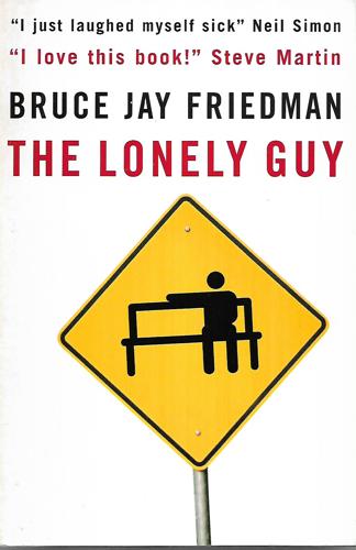 The Lonely Guy by Bruce Jay Friedman