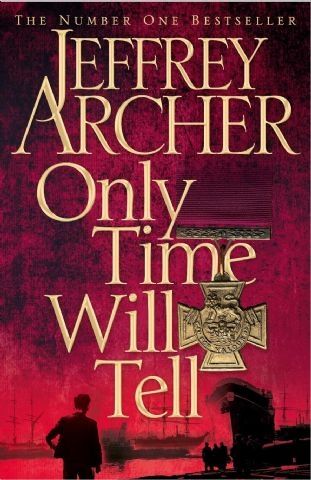 Only Time Will Tell by Jeffrey Archer