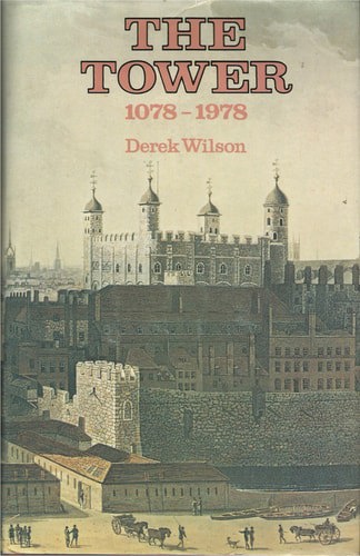 The Tower 1078-1978 by Derek Wilson
