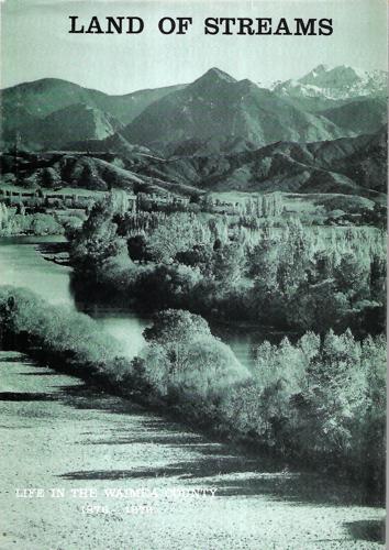 Land of Streams: Life in the Waimea County 1876 - 1976 by Kenneth Gregory