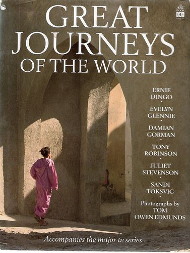 Great Journeys of the World by Ernie Dingo