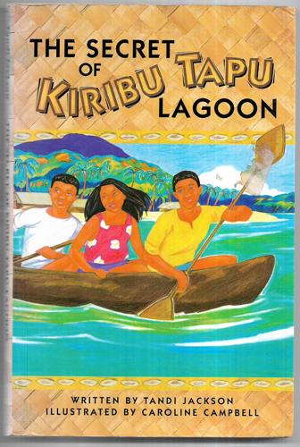 The Secret of Kiribu Tapu Lagoon by Tandi Jackson