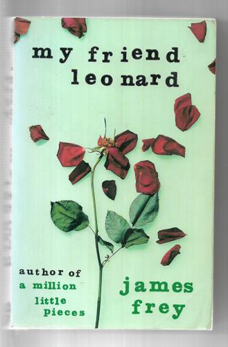 My Friend Leonard by James Frey