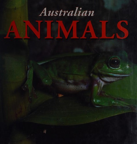 Australian Animals by Dalys Newman and Ken Stepnall