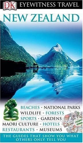 New Zealand Eyewitness Travel Guide (Eyewitness Travel Guides) by Helen Corrigan