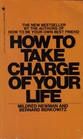 Take Charge of Your Life: How Not To Be a Victim by Louis Proto