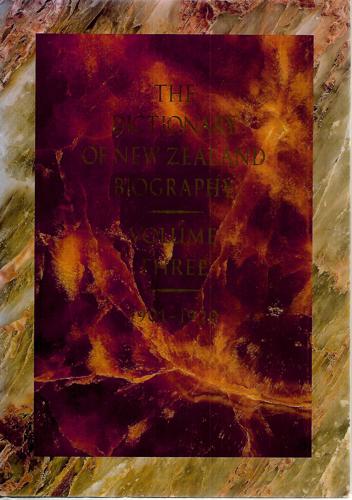 The Dictionary of New Zealand Biography: Volume 3: 1901-1920  by Auckland University Press