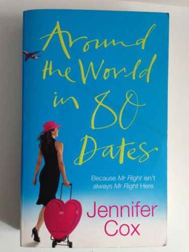 Around the World in 80 Dates by Jennifer Cox