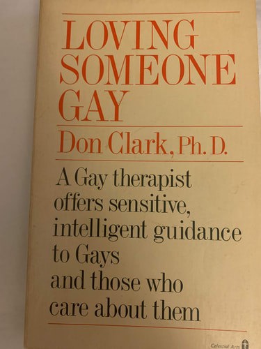 Loving Someone Gay by Don Clark