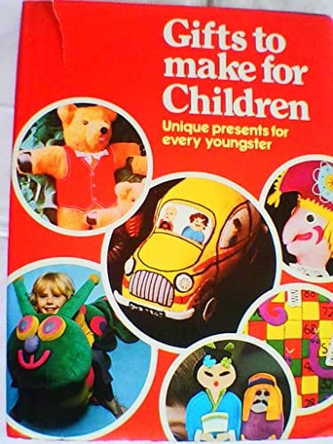 Gifts to Make for Children by Sarah Parr