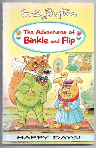 The Adventures of Binkle & Flip by Enid Blyton