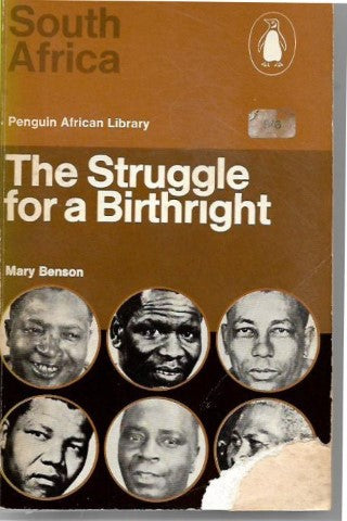 South Africa:  the Struggle for a Birthright by Mary Benson